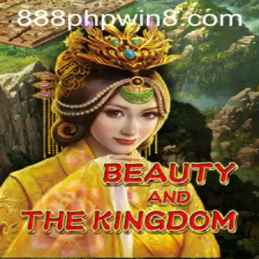 Exploring BeautyAndTheKingdom: A Journey Through Fantasy and Fortune