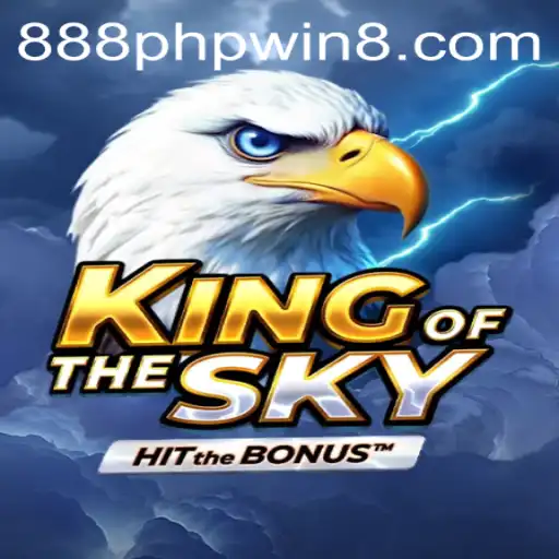 Exploring KingOfTheSky: Your Guide to Winning 888php
